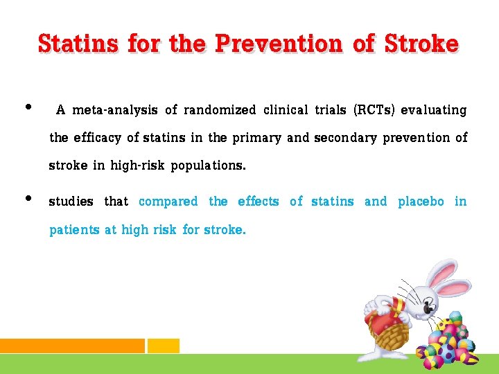 Statins for the Prevention of Stroke • A meta-analysis of randomized clinical trials (RCTs)