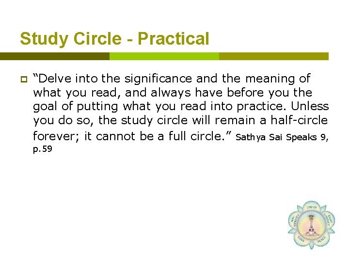 Study Circle - Practical p “Delve into the significance and the meaning of what