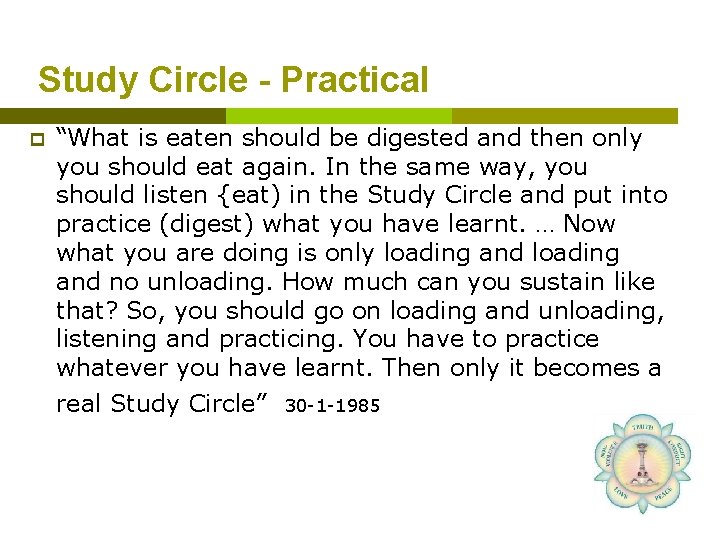 Study Circle - Practical p “What is eaten should be digested and then only