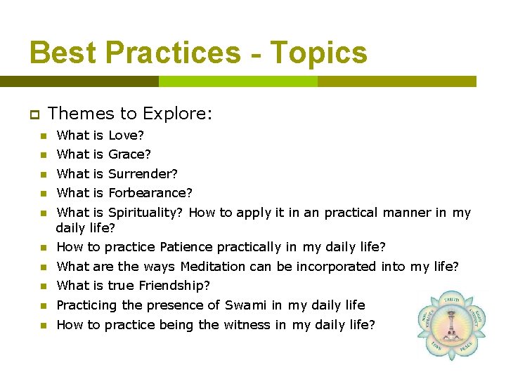 Best Practices - Topics p Themes to Explore: n What is Love? n What