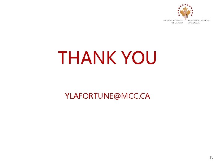 THANK YOU YLAFORTUNE@MCC. CA 15 