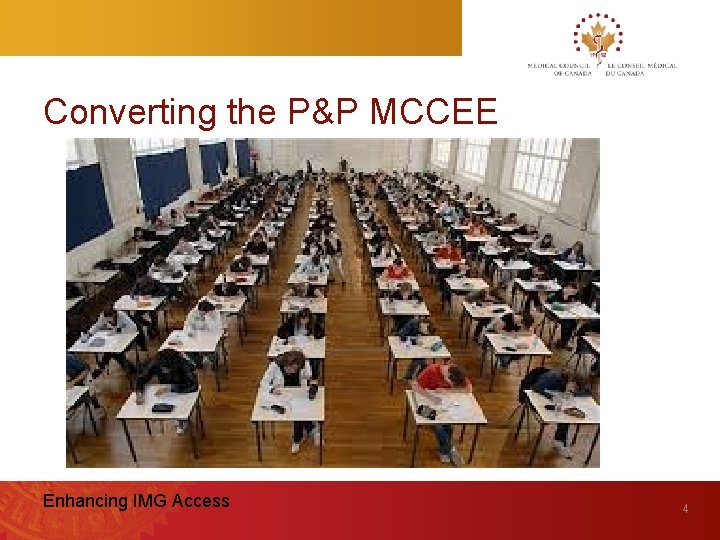 Converting the P&P MCCEE Enhancing IMG Access 4 