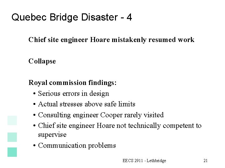 Quebec Bridge Disaster - 4 Chief site engineer Hoare mistakenly resumed work Collapse Royal