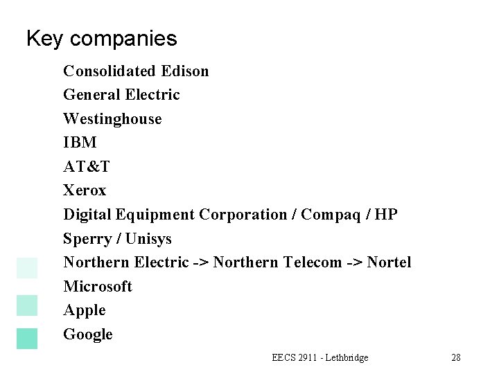 Key companies Consolidated Edison General Electric Westinghouse IBM AT&T Xerox Digital Equipment Corporation /