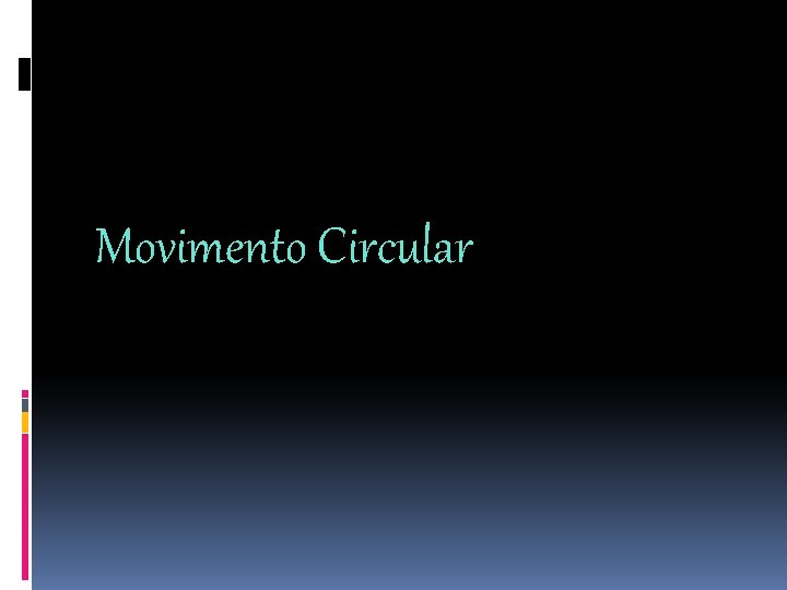 Movimento Circular 