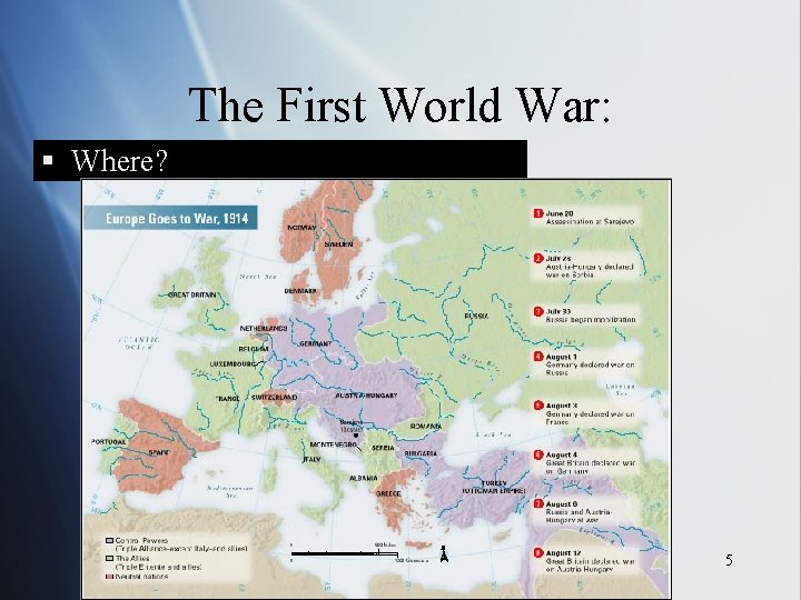 The First World War: § Where? 5 