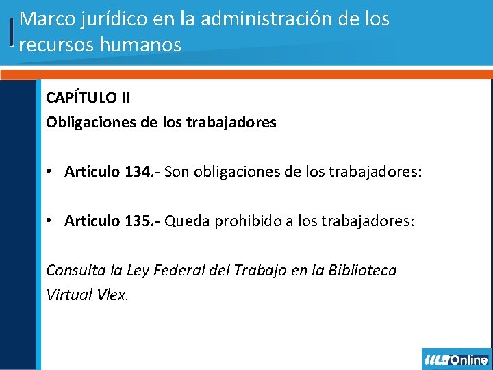 Marco jurídico en la administración de los recursos humanos CAPÍTULO II Obligaciones de los