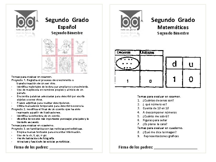 Segundo Grado Segundo Bimestre Español Temas para evaluar en examen. Proyecto 1. Registra el