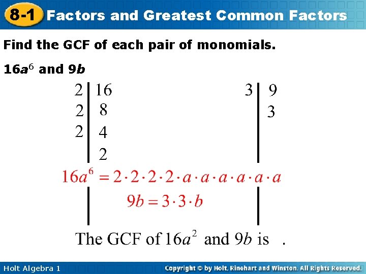 8 -1 Factors and Greatest Common Factors Find the GCF of each pair of