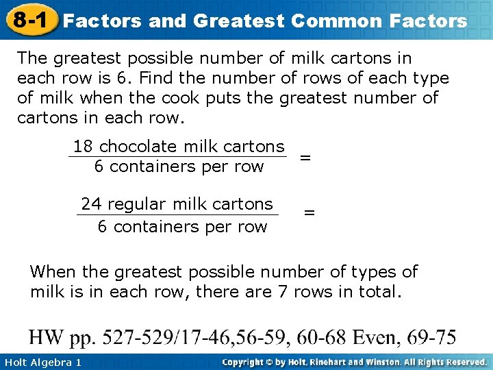 8 -1 Factors and Greatest Common Factors The greatest possible number of milk cartons