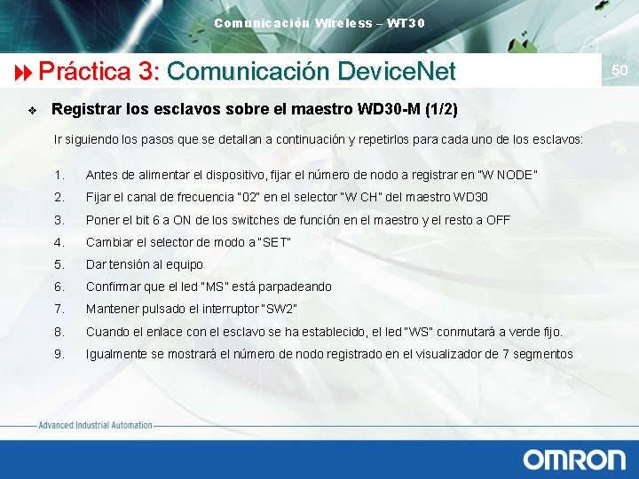 Comunicación Wireless – WT 30 8 Práctica 3: Comunicación Device. Net v Registrar los