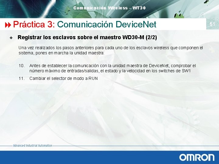 Comunicación Wireless – WT 30 8 Práctica 3: Comunicación Device. Net v Registrar los