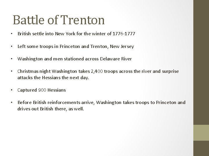 Battle of Trenton • British settle into New York for the winter of 1776