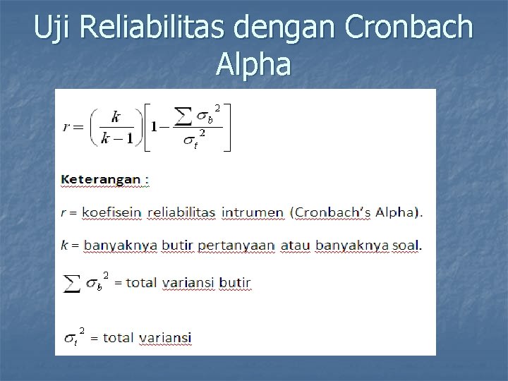 Uji Reliabilitas dengan Cronbach Alpha 