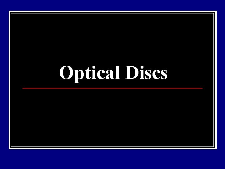Optical Discs 