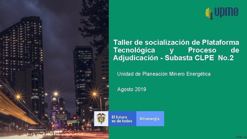 Taller de socialización de Plataforma Tecnológica y Proceso de Adjudicación - Subasta CLPE No.