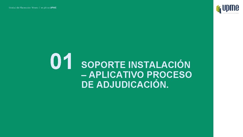 01 SOPORTE INSTALACIÓN – APLICATIVO PROCESO DE ADJUDICACIÓN. 