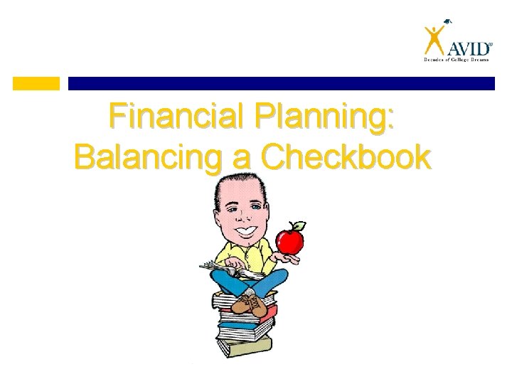 Financial Planning: Balancing a Checkbook 