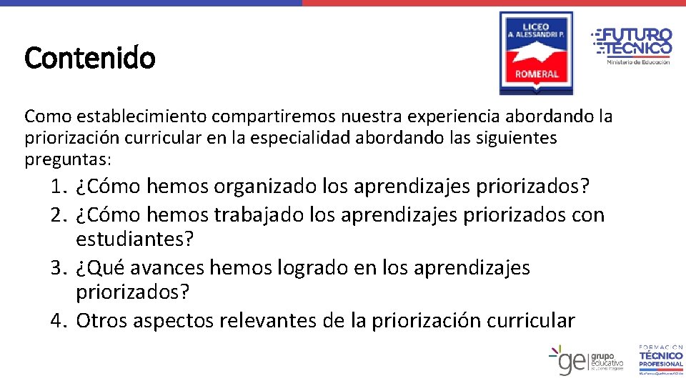 Contenido Logo Liceo Como establecimiento compartiremos nuestra experiencia abordando la priorización curricular en la Contenido Logo Liceo Como establecimiento compartiremos nuestra experiencia abordando la priorización curricular en la