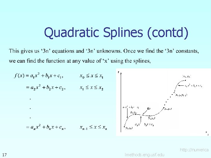 Quadratic Splines (contd) 17 lmethods. eng. usf. edu http: //numerica 