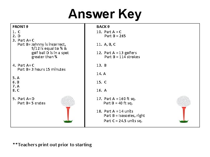 Answer Key FRONT 9 1. C 2. D 3. Part A= C Part B=