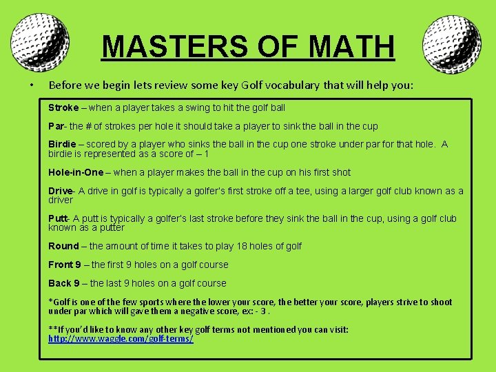MASTERS OF MATH • Before we begin lets review some key Golf vocabulary that