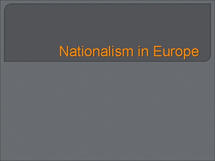 Nationalism in Europe 