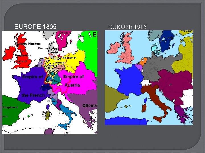 EUROPE 1805 EUROPE 1915 