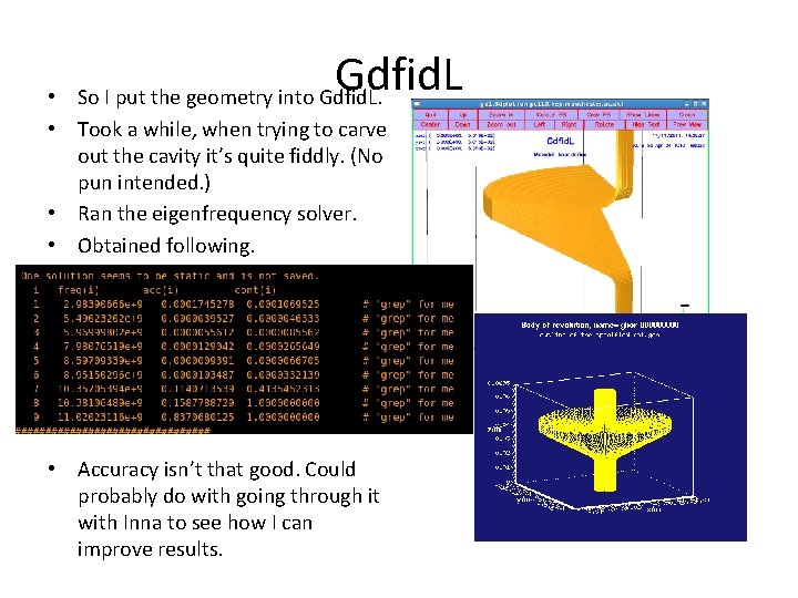 Gdfid. L • So I put the geometry into Gdfid. L. • Took a