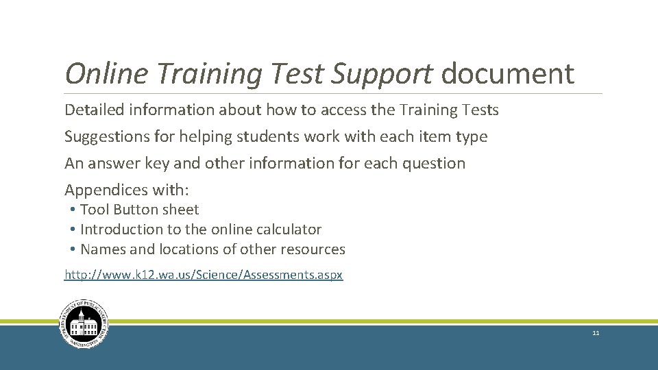 Online Training Test Support document Detailed information about how to access the Training Tests