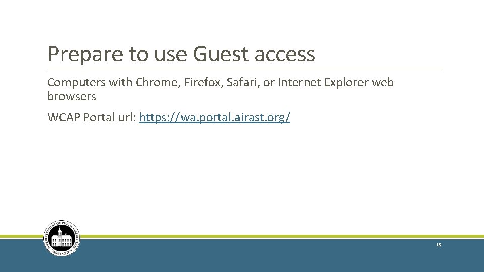 Prepare to use Guest access Computers with Chrome, Firefox, Safari, or Internet Explorer web