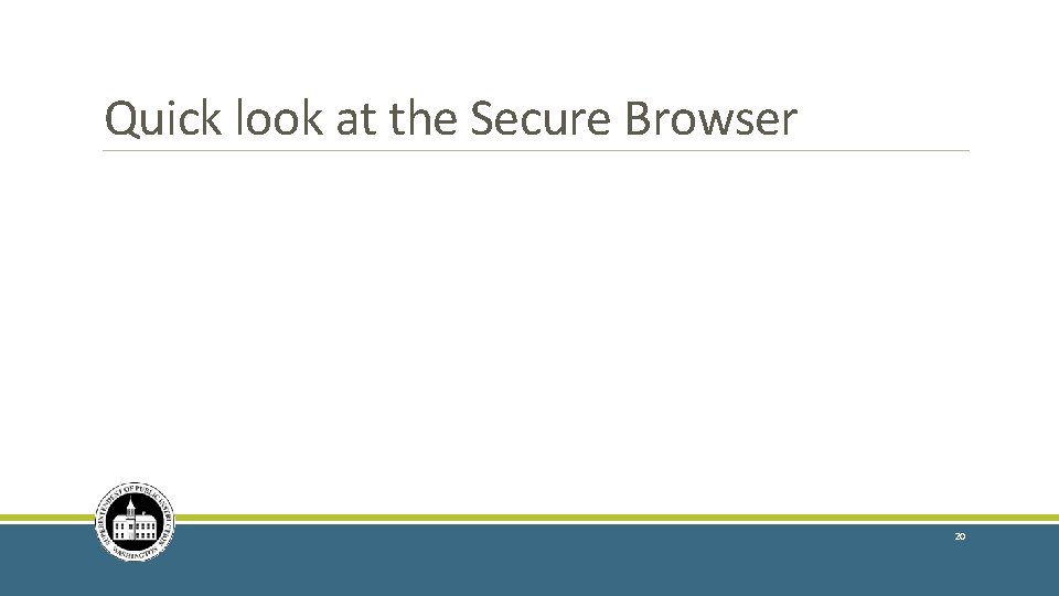 Quick look at the Secure Browser 20 