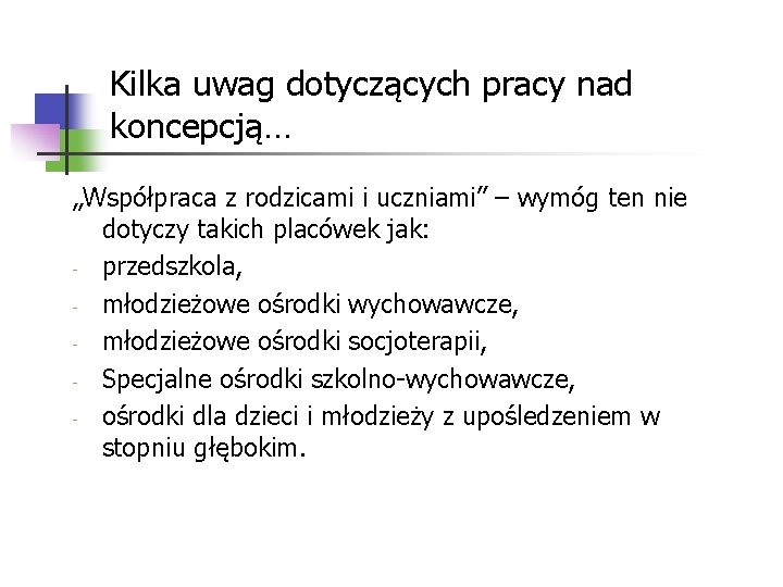 Kilka uwag dotyczących pracy nad koncepcją… „Współpraca z rodzicami i uczniami” – wymóg ten