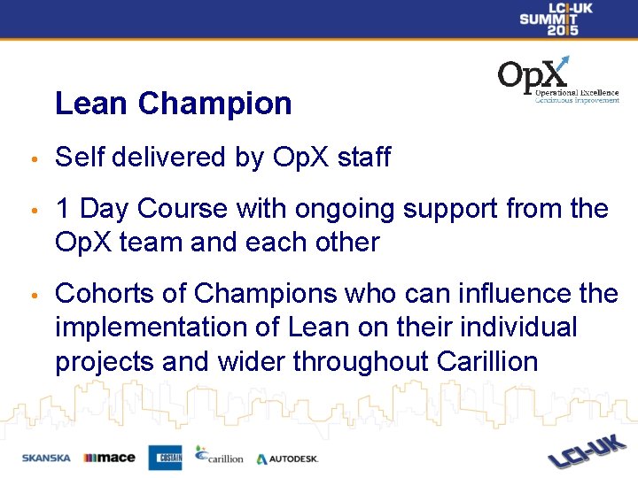 Lean Champion • Self delivered by Op. X staff • 1 Day Course with Lean Champion • Self delivered by Op. X staff • 1 Day Course with
