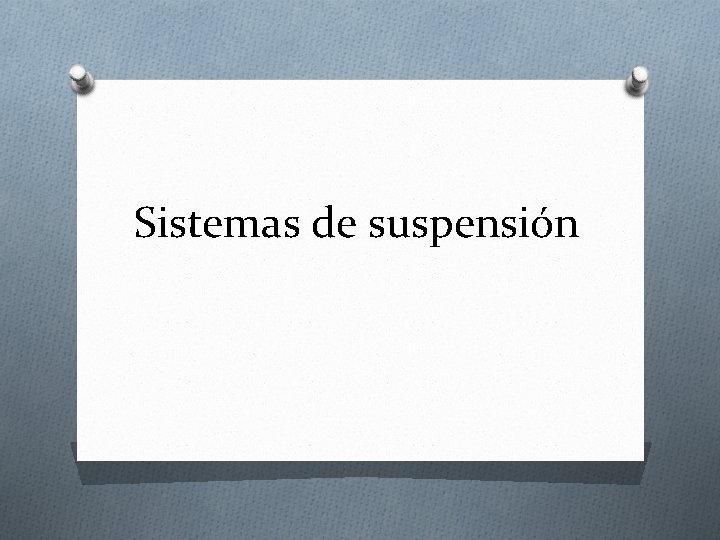 Sistemas de suspensión 
