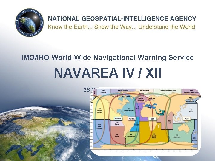 IMO/IHO World-Wide Navigational Warning Service NAVAREA IV / XII 28 November 2018 