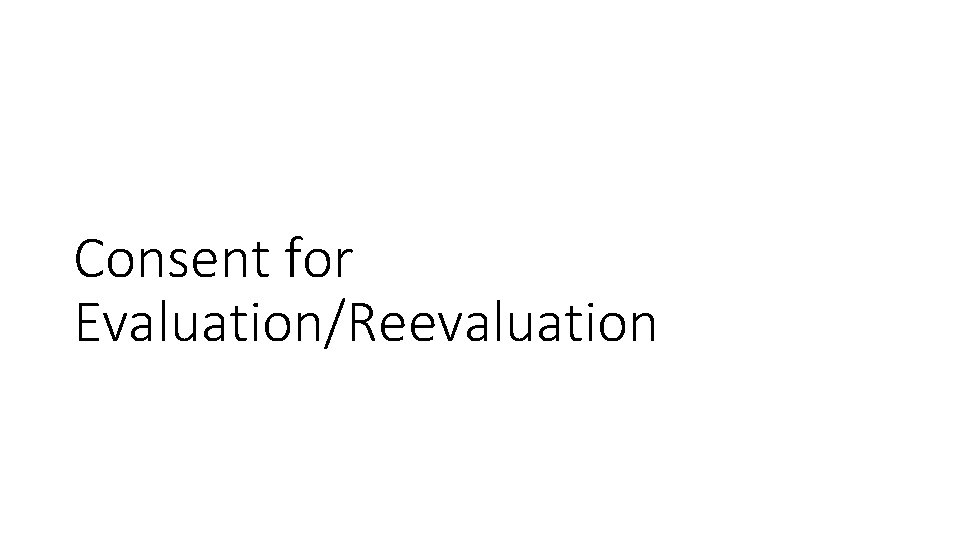 Consent for Evaluation/Reevaluation 