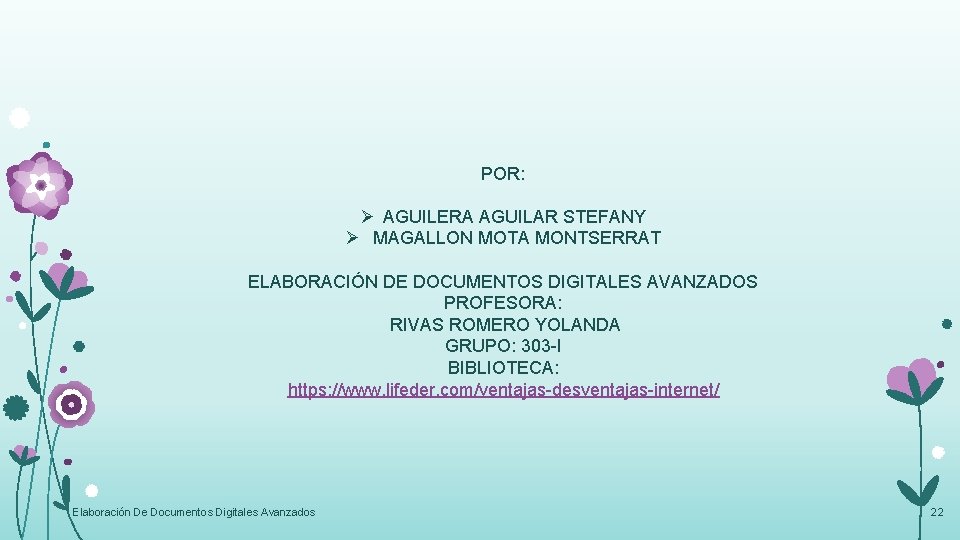 POR: Ø AGUILERA AGUILAR STEFANY Ø MAGALLON MOTA MONTSERRAT ELABORACIÓN DE DOCUMENTOS DIGITALES AVANZADOS POR: Ø AGUILERA AGUILAR STEFANY Ø MAGALLON MOTA MONTSERRAT ELABORACIÓN DE DOCUMENTOS DIGITALES AVANZADOS