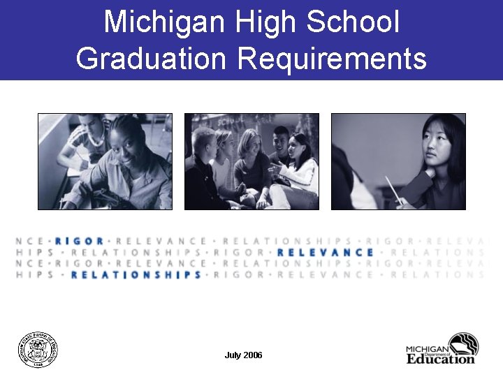 Michigan High School Graduation Requirements July 2006 