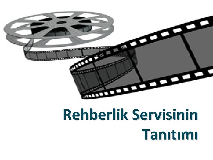 Rehberlik Servisinin Tanıtımı 