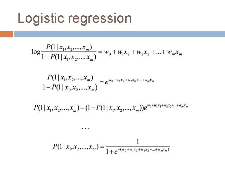 Logistic regression … 