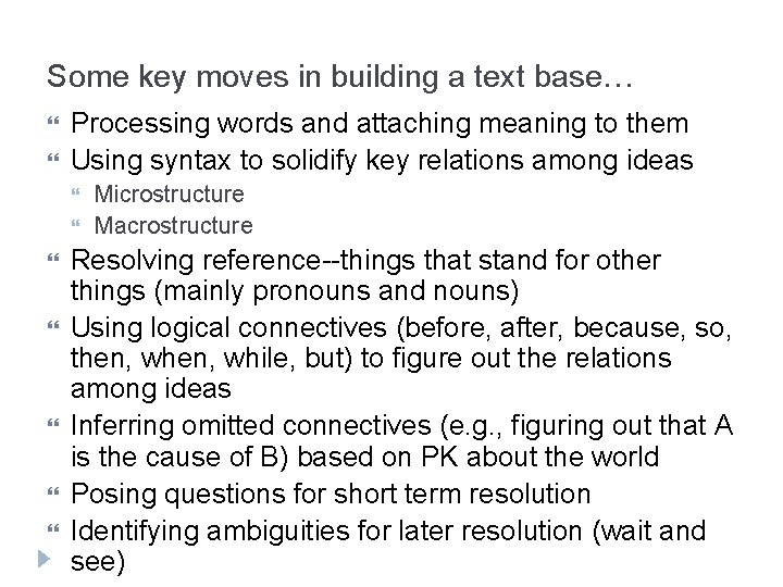 Some key moves in building a text base… Processing words and attaching meaning to