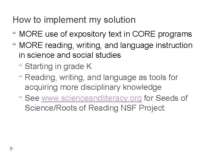 How to implement my solution MORE use of expository text in CORE programs MORE