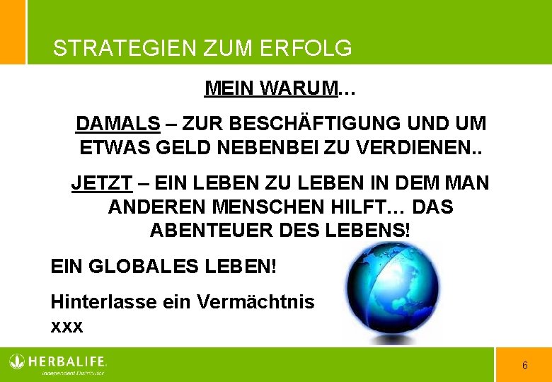 STRATEGIEN ZUM ERFOLG MEIN WARUM… DAMALS – ZUR BESCHÄFTIGUNG UND UM ETWAS GELD NEBENBEI