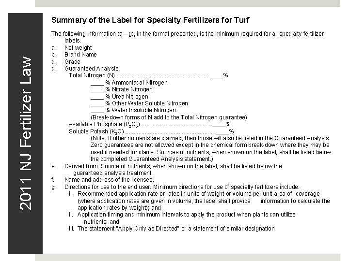 2011 NJ Fertilizer Law Summary of the Label for Specialty Fertilizers for Turf The