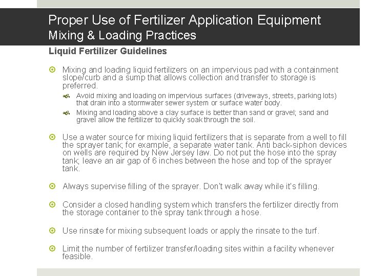 Proper Use of Fertilizer Application Equipment Mixing & Loading Practices Liquid Fertilizer Guidelines Mixing