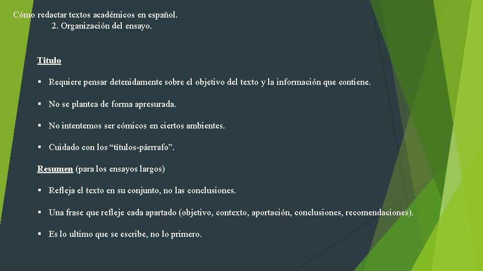 Cómo redactar textos académicos en español. 2. Organización del ensayo. Titulo § Requiere pensar