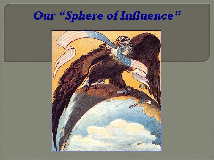 Our “Sphere of Influence” 