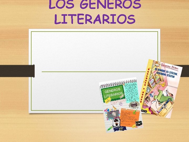 LOS GÉNEROS LITERARIOS 