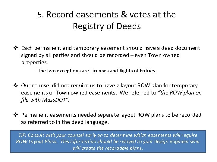 5. Record easements & votes at the Registry of Deeds v Each permanent and